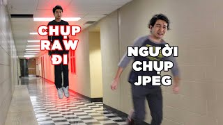 RAW vs JPEG  Tại sao ai cũng kêu bạn chụp RAW [upl. by Muncey485]