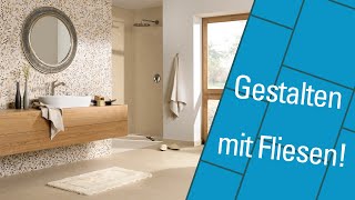 Tipps zur Gestaltung mit Fliesen [upl. by Lynnett]