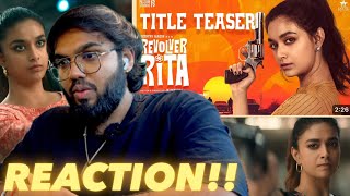 Revolver Rita Keerthy New Avatar  REACTION [upl. by Akehsal86]