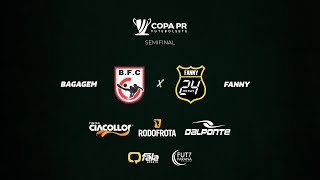 BAGAGEM x FANNY 24h  COPA PARANÁ DE FUTEBOL 7 2024  SEMIFINAL [upl. by Kimmy]