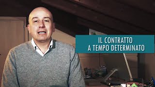 IL CONTRATTO DI LAVORO A TEMPO DETERMINATO [upl. by Zipah]