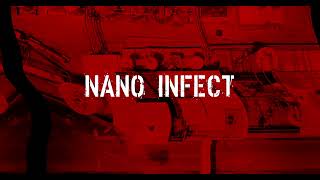 Nano Infect  Body Machine Rise [upl. by Divadnahtanoj]