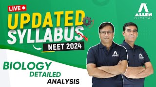 NEET 2024 Biology Updated Syllabus  Complete Analysis by ALLEN Experts [upl. by Eisyak]