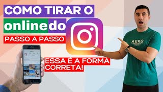 Como tirar o ONLINE do INSTAGRAM FAÇA DESSE JEITO [upl. by Mcnamara]