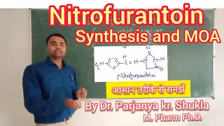 Synthesis of Nitrofurantoin  With Reaction Mechanism  Mechanism of Action  In Easy Way [upl. by Surad]