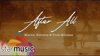 Martin Nievera amp Vina Morales  After All Lyrics [upl. by Amatruda]