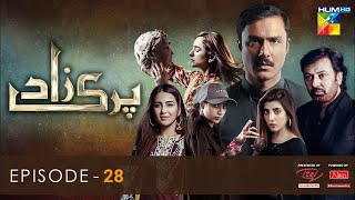 Parizaad Episode 28  Parizaad Last Episode 28  HUM TV [upl. by Eadahs]