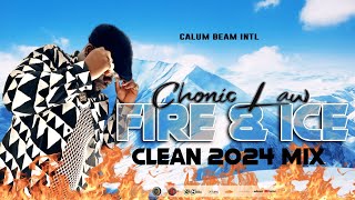 Chronic law Mix 2024 Clean  Chronic law Fire amp Ice Mixtape  Lawboss Mix  Calum beam intl [upl. by Enitsahc]