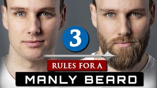 How to GROW and MAINTAIN a BEARD  3 Beard Rules For Beginners [upl. by Nuahsor326]