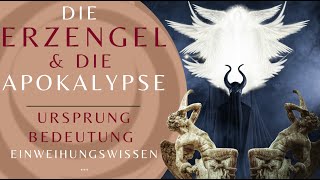 Die Erzengel amp die Apokalypse [upl. by Fitzgerald]