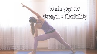 30 Min Yoga for Strength amp Flexibility [upl. by Eiruam143]