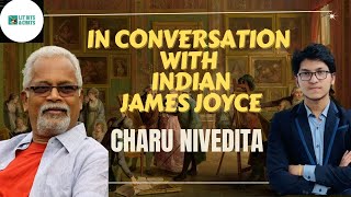 interview with Indian James Joyce Charu Nivedita [upl. by High]