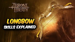 ⚔️Throne and Liberty LONGBOW  All first Skills EXPLAINED [upl. by Eiddam388]