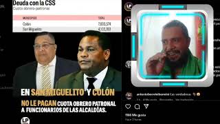 🚨Alcaldía de Héctor Carrasquilla San Miguelito y Alex Lee Colón NO PAGÁN cuota Obrero Patronal [upl. by Eanert]