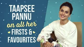 Taapsee Pannu On All Her Firsts amp Favourites  Soorma  Mulk  PInkvilla [upl. by Aretse]