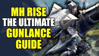 Monster Hunter Rise  The Ultimate Gunlance Guide with Timestamps [upl. by Anaeg]