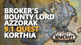 Brokers Bounty Lord Azzorak WoW Quest [upl. by Nitfa617]