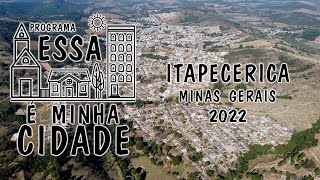 ITAPECERICA  MG  Programa Essa é Minha Cidade [upl. by Chuch]