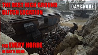 The Best High Ground Glitch Location For EVERY HORDE in Days Gone [upl. by Idner]