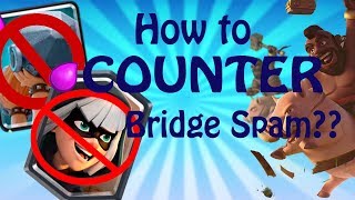 Best ANTIMETA DeckHow to Counter BRIDGE SPAM Clash Royale [upl. by Acired]