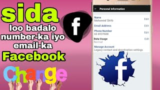 sida loo badalo numberka iyo email ka Facebook kaaga [upl. by Yelyah637]