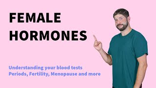 Female Hormone blood tests explained  from periods to pregnancy to menopause [upl. by Silletram544]