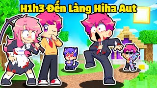 H1H3 ĐƯỢC HIHA DẪN ĐẾN LÀNG HIHA ĐA VŨ TRỤ TRONG MINECRAFTLÀNG HIHA AUT 🥰😎 [upl. by Ganiats]