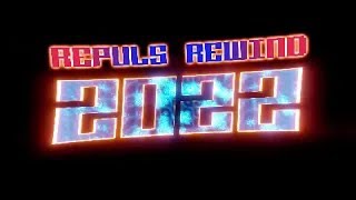 REPULS REWIND 2022  Deleted Intro Animation [upl. by Luing571]