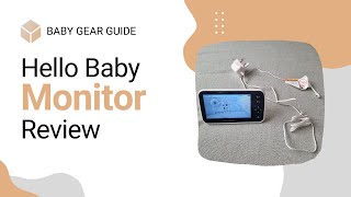 Hello Baby Monitor Review by New Parents [upl. by Arelc74]