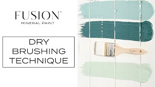 How To Dry Brushing Technique  Fusion™ Mineral Paint [upl. by Trista]