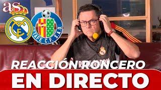 REACCIÓN RONCERO al REAL MADRID vs GETAFE [upl. by Cooke]