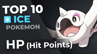 Top 10 Ice Pokemon  Highest HP [upl. by Ailimaj]