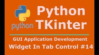 14 Python Tkinter Adding Widget To Tab Control [upl. by Mitchell]