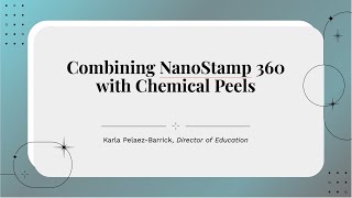 Combining NanoStamp 360 with Chemical Peels [upl. by Alenairam]