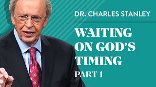 Waiting on Gods Timing Part 1 – Charles F Stanley [upl. by Daisie]