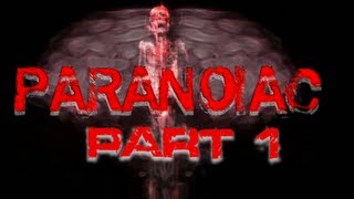 Paranoiac Part 1  Its fast [upl. by Chloe888]