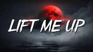 Lift Me Up  Rihanna Lyrics  Justin Bieber ZAYN amp Sia MixLyrics [upl. by Eatnahc500]