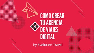 Pasos de como crear una agencia de viajes DigitalAbrir una agencia de viajes Digital [upl. by Finbur]