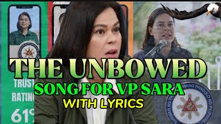 THE UNBOWED SONG FOR VP SARA DUTERTE with lyrics ctto of this song vpindaysara vpsara song [upl. by Haleemak]