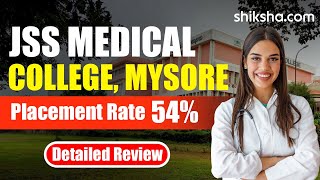 JSS Medical College Review Courses Fees Admission 2024 Placements Cutoff [upl. by Enaoj593]