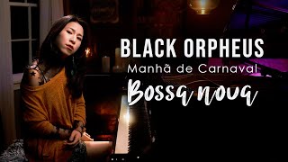 Black Orpheus Manhã de Carnaval Luiz Bonfá  Piano by Sangah Noona [upl. by Elokcin927]