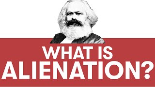 What is Alienation Why Youre Miserable According to Karl Marx [upl. by Montagna294]