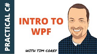 Intro to WPF Learn the basics and best practices of WPF for C [upl. by Weslee]