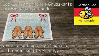 LebkuchenmännchenGrusskarte mit Embossingtechnik  Gingerbread man greeting card with embossing [upl. by Nwhas]