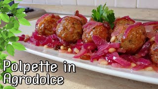 Polpette in Agrodolce alla Siciliana con Cipolla Rossa [upl. by Athena527]