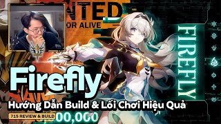 Firefly  Kẻ Phá Game  Hướng Dẫn Build và Lối Chơi Hiệu Quả honkaistarrail hsrguide firefly [upl. by Miyasawa480]