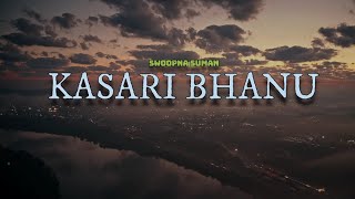 Kasari Bhanu  Swoopna Suman  Lyrical   Melody Sansar [upl. by Hajidahk]