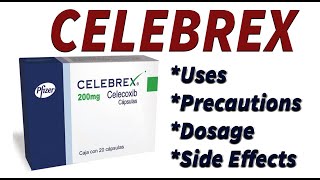 CELEBREX Capsule Celecoxib  Uses Precautions Dosage Side Effects [upl. by Yruj762]