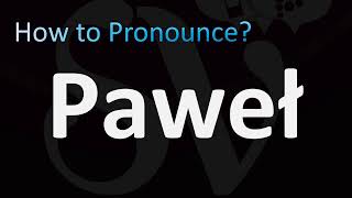 How to Pronounce Pawel Polish [upl. by Leede]