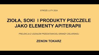 Zioła soki i produkty pszczele jako elementy apiterapii  Zenon Tokarz [upl. by Serafina]